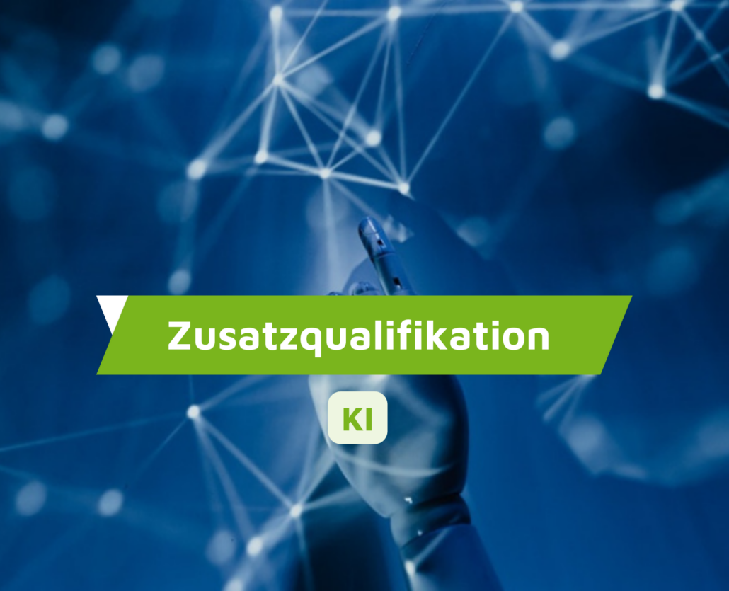 Zusatzqualifikation KI