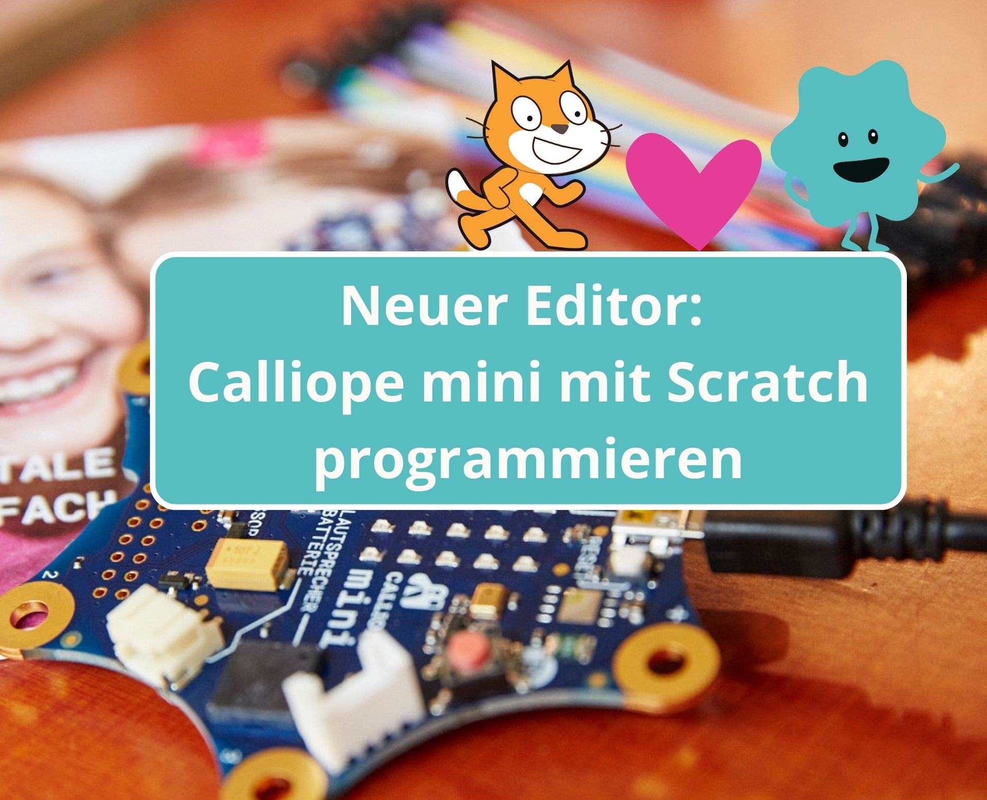 Calliope Mini goes Scratch