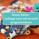 Calliope mini mit Scratch programmieren