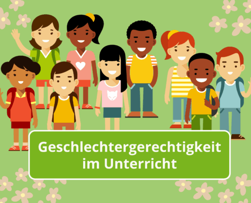 Geschlechtergerechtigkeit im Unterricht
